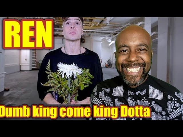 Ren - Dumb King Come (King Dotta Diss) WHO'S KING DOTTA? REACTION