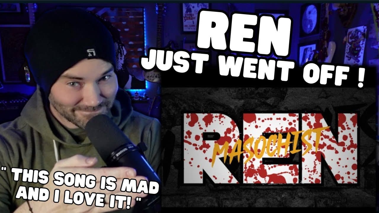 Metal Vocalist First Time Reaction - Ren - Masochist