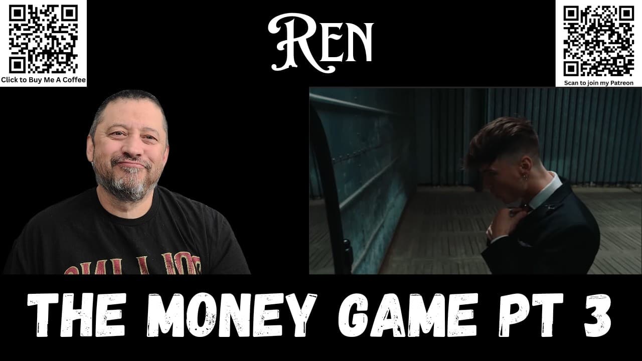 First Time Reaction - Ren - The Money Game Pt 3 | OMV
