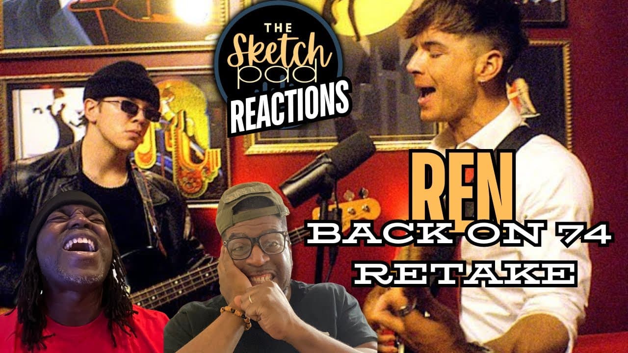 Reaction To |  REN BACK ON 74 ( RETAKE )