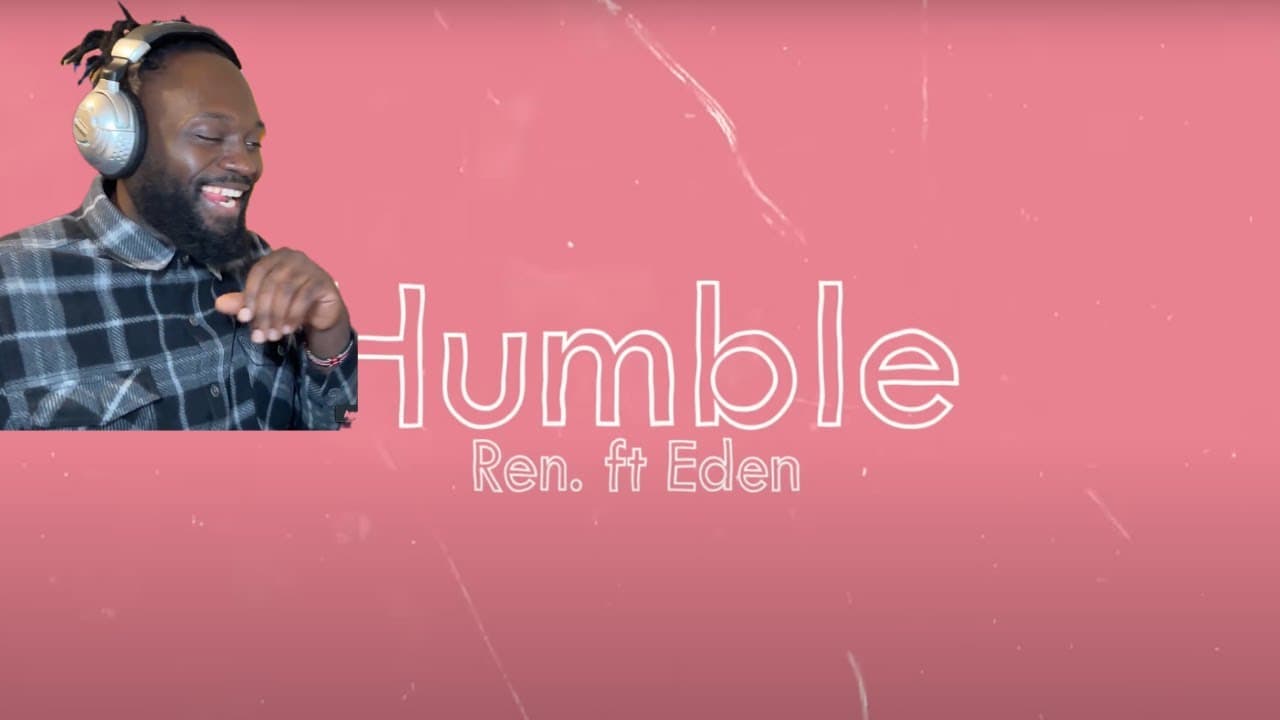 Ren ~ Humble (Feat. Eden Nash) Tréaction