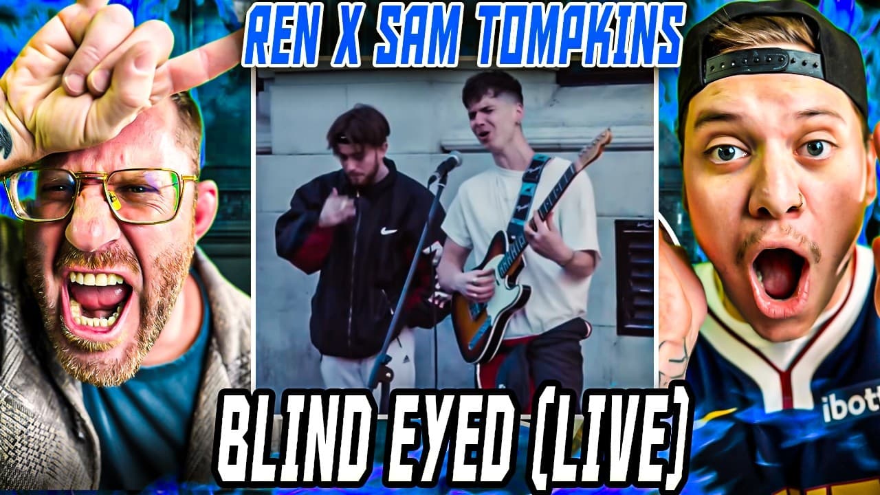 Ren X Sam Tompkins - Blind Eyed (LIVE)...FIRST TIME REACTION!