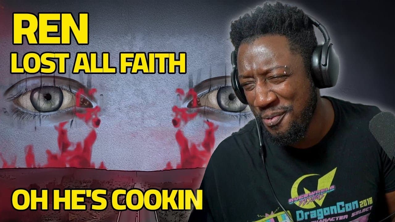 REN IS COOKING ON THIS ONE | Ren's Lost All Faith Reaction