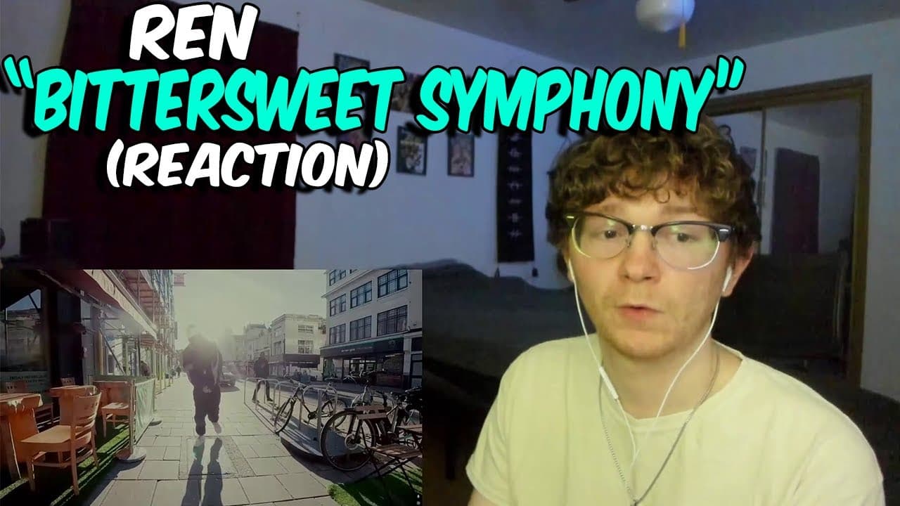 Ren - Bittersweet Symphony (REACTION)