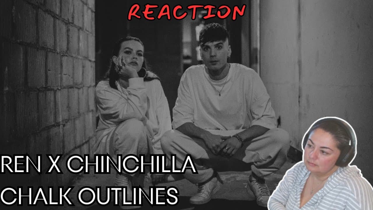 FIRST TIME REACTION | Ren & Chinchilla | Chalk OutLines