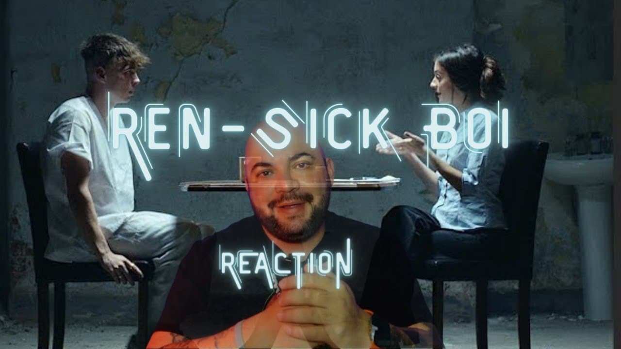 Ren - Sick Boi |REACTION|