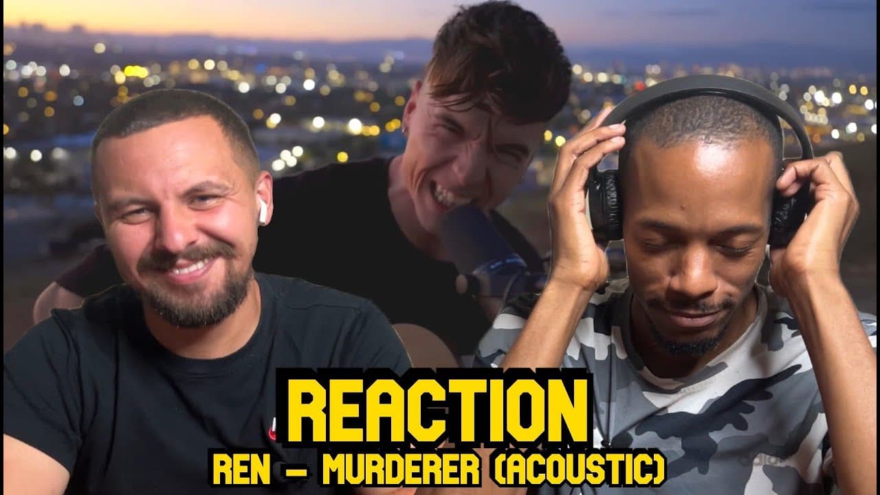 A New Appreciation - REN | MURDERER (ACOUSTIC) | REACTION
