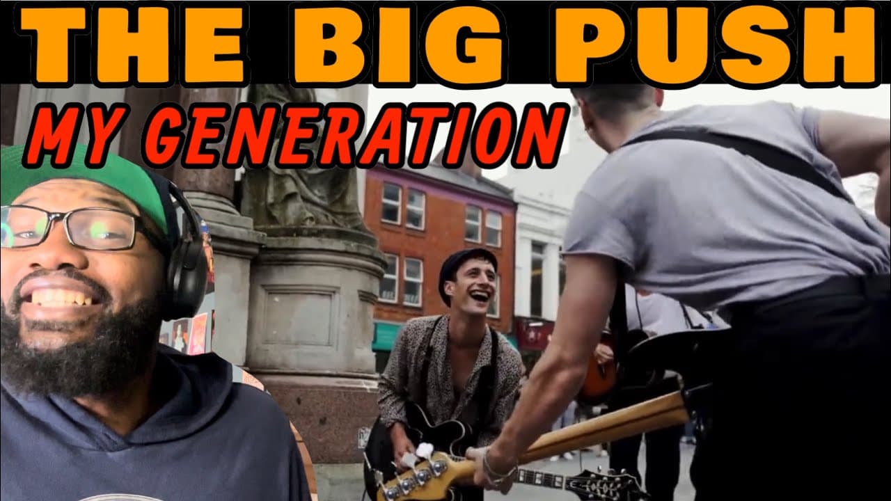 The Big Push - My Generation | REACTION