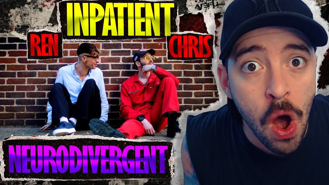 INPATIENT Neurodivergent REN x Chris Webby