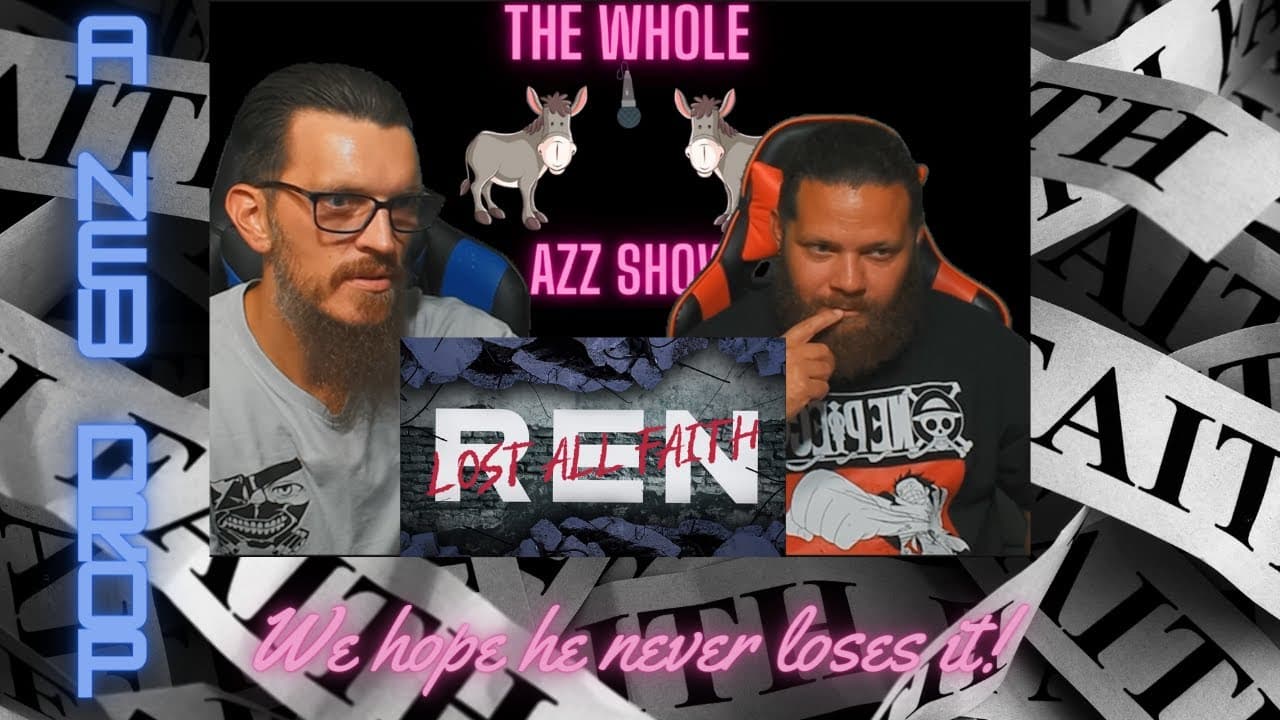 Ren - Lost all Faith #newvideo #reaction