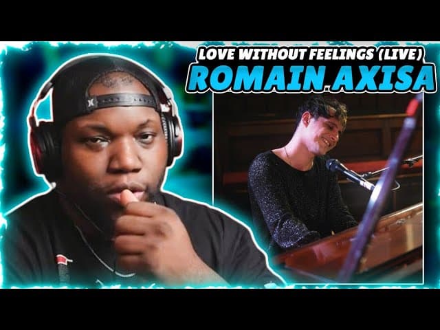 Romain Axisa - Love Without Feelings (live) | Reaction