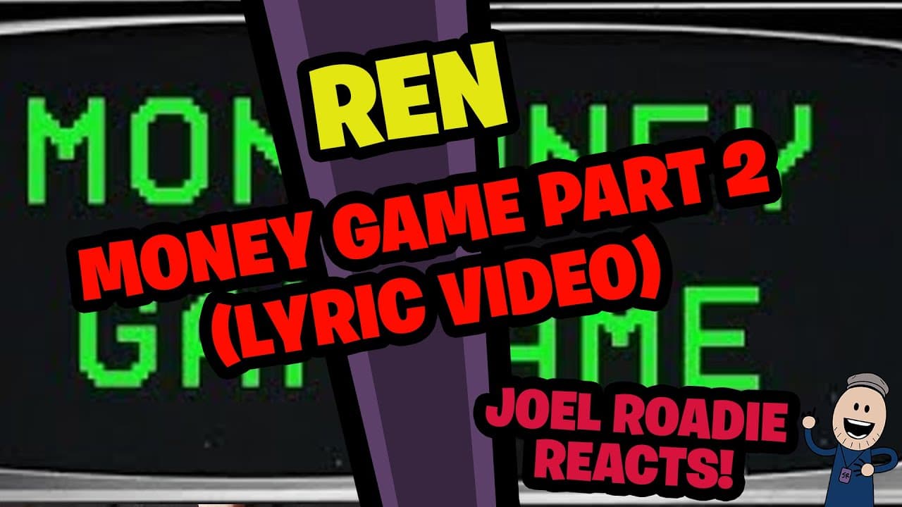Ren - Money Game Part 2 (Official Lyric Video) - Roadie Reacts