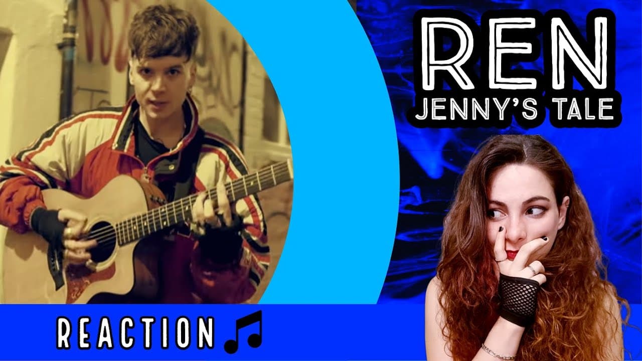 REN - Jenny's Tale - Reaction!