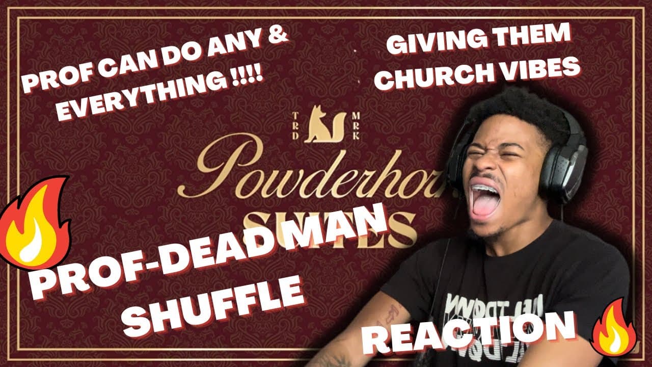 HE GIVING THEM CHURCH VIBES 😮‍💨PROF-DEAD MAN SHUFFLE (REACTION) 🔥