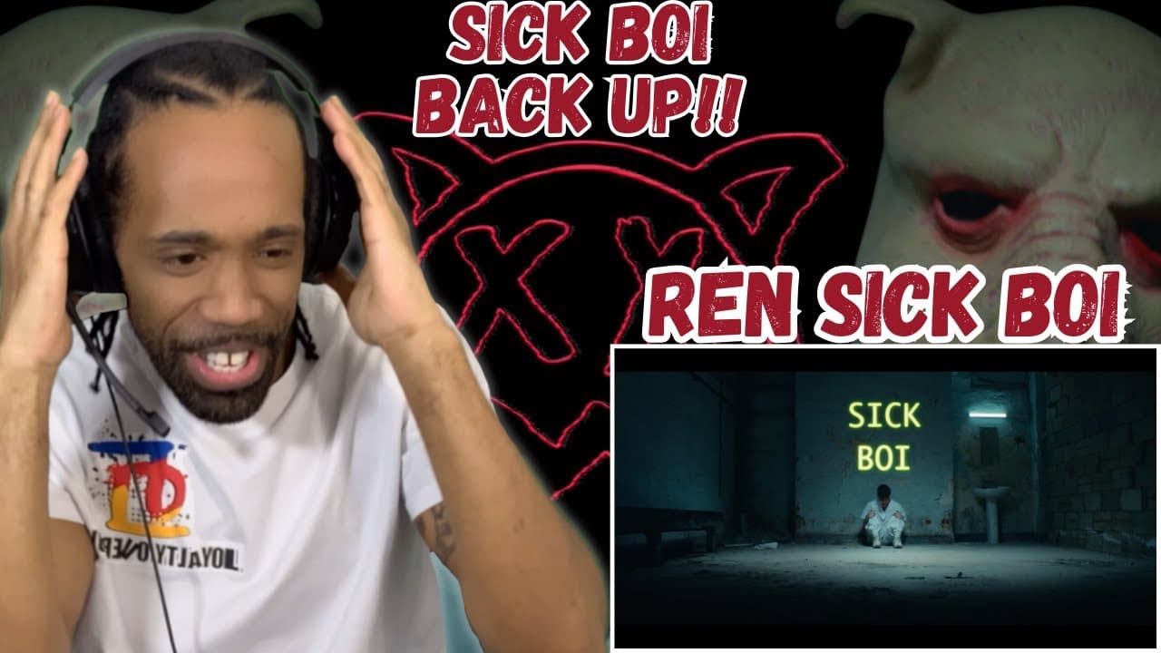 REN SICK BOI IS BACK!! Ren - Sick Boi (Official Music Video) | REACTION!