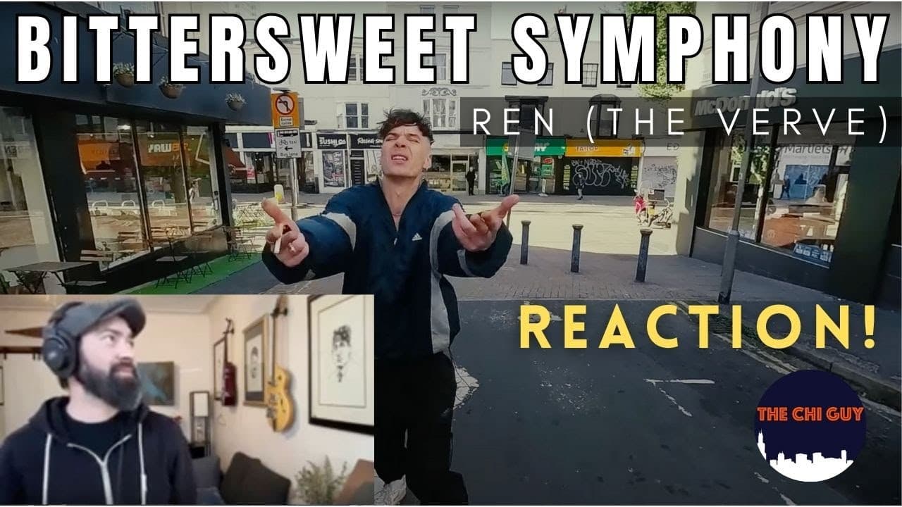 Chi Guy Reacts to Ren - Bittersweet Symphony ( The Verve Retake) Reaction Video