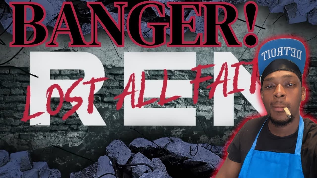 MY (FIRST TIME HEARING) Ren - Lost All Faith (Official Lyric Video) REACTION!