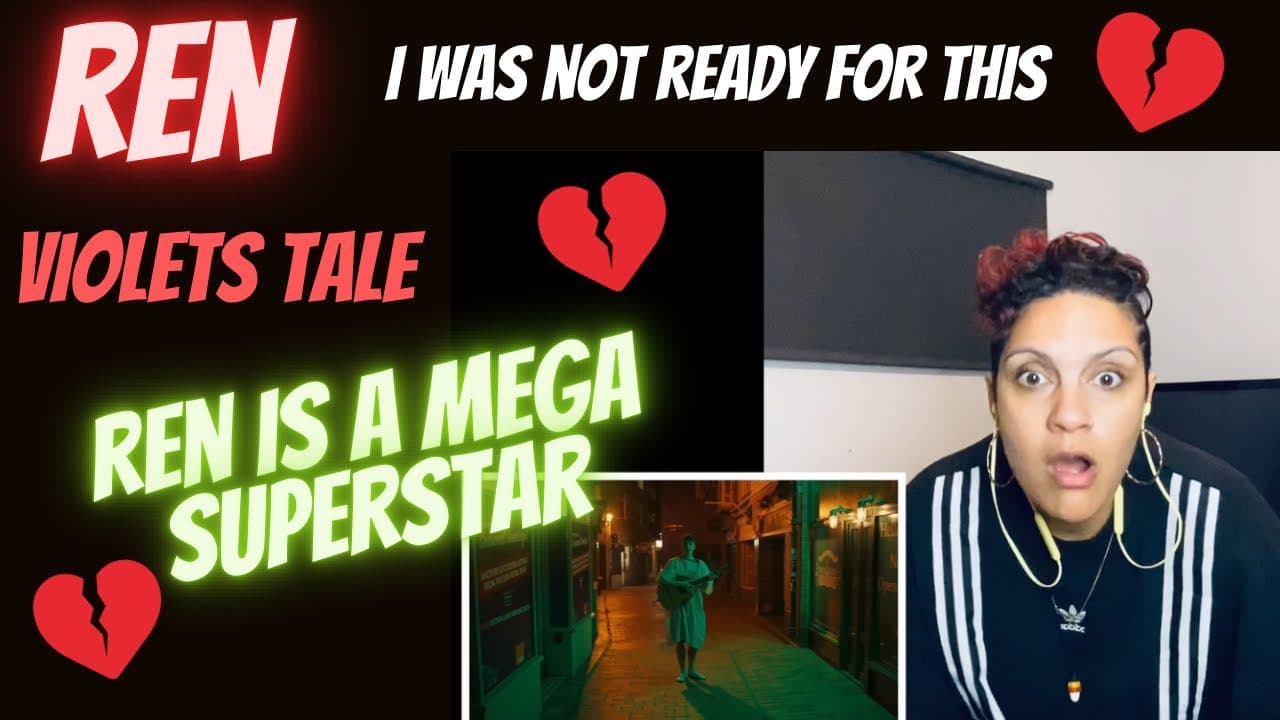 REN “Violets Tale” reaction. Nothing could have prepared me for this 💔💔💔