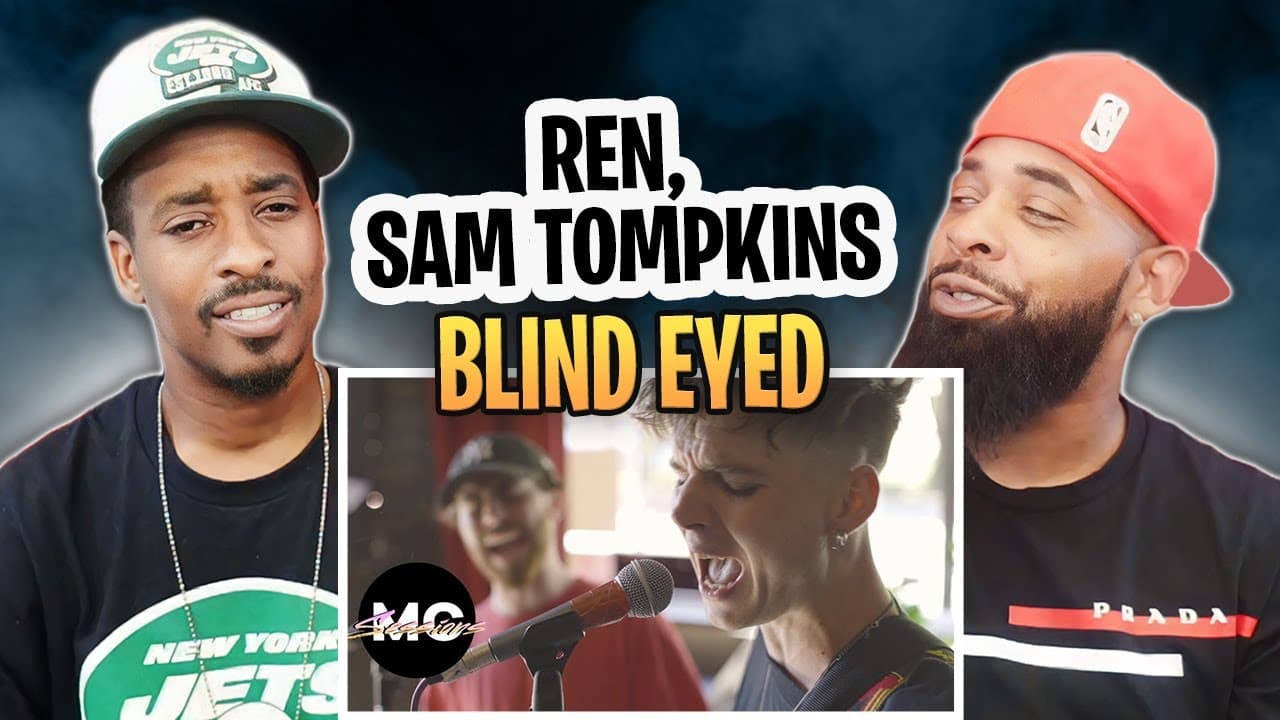 AMERICAN RAPPER REACTS TO-Ren and Sam Tompkins - Blind Eyed | M.C Sessions