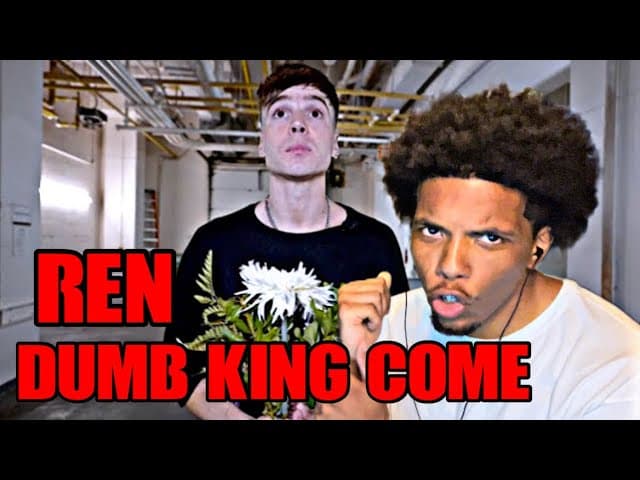 REN WITH THE COMEBACK!!! | Ren - Dumb King Come (King Dotta Diss)