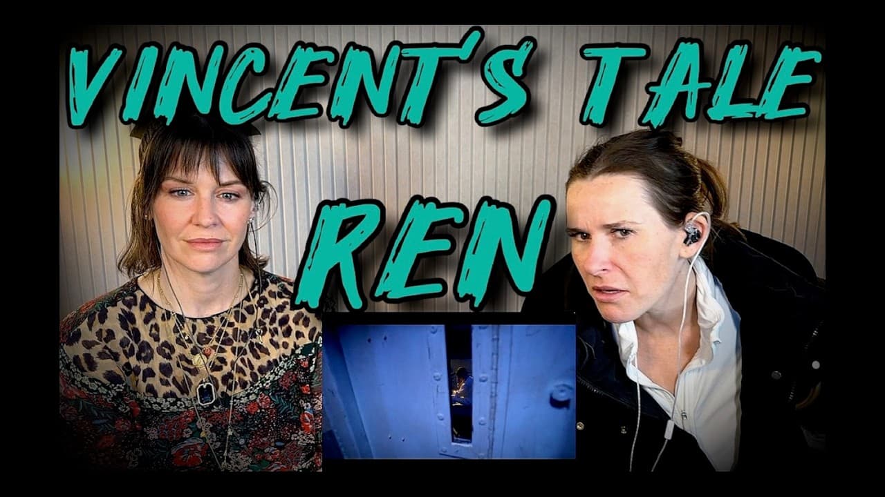 Ren - Vincent’s Tale - The Bedroom - Mom’s Next Door Blind React!!!