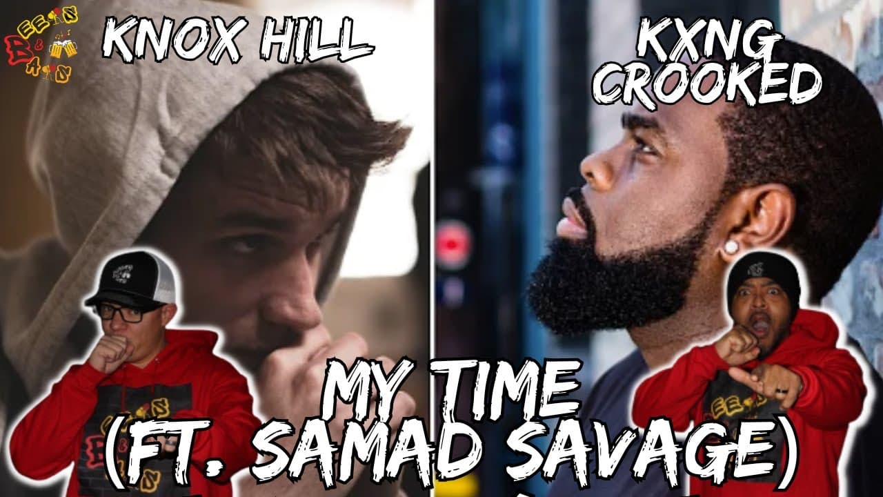 KNOX & KXNG CROOKED KILLED THIS! | Knox Hill & Kxng Crooked  My Time ft. Samad Savage Reaction