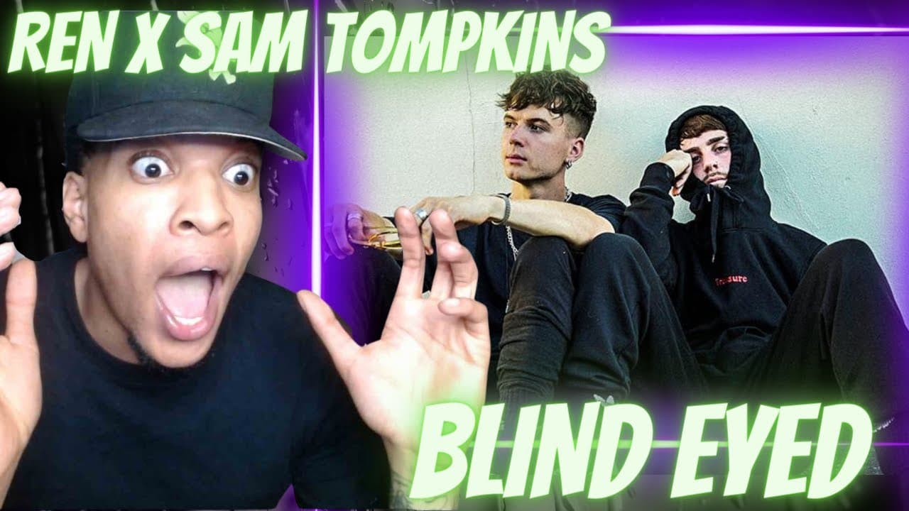 THIS DUO IS BONKERS... REN x SAM TOMPKINS - BLIND EYED (LIVE) | REACTION