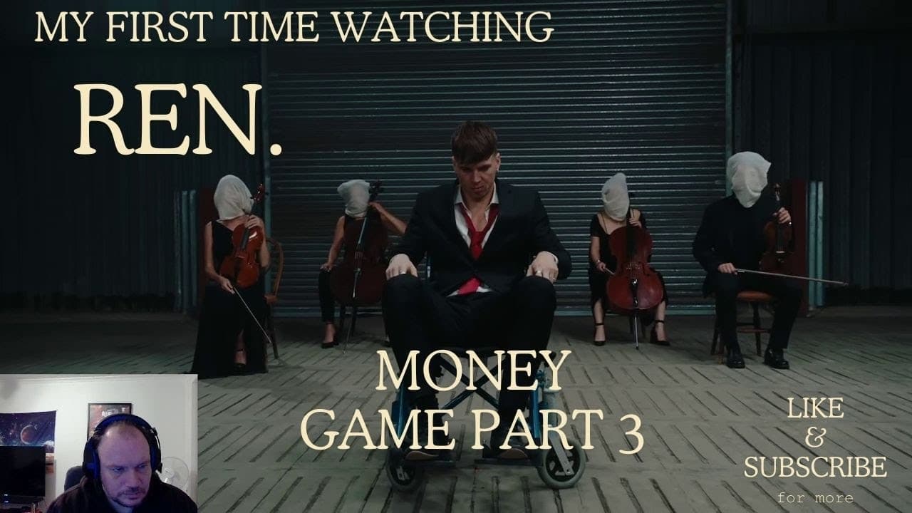 FIRST TIME REACTION TO - REN -MONEY GAME PART 3 (OMG THIS HITS HARD).