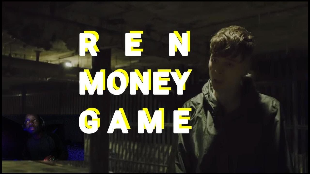 Ren Money Game Reaction