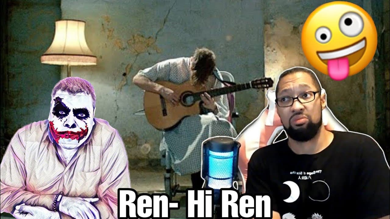 Ren - Hi Ren[REACTION]
