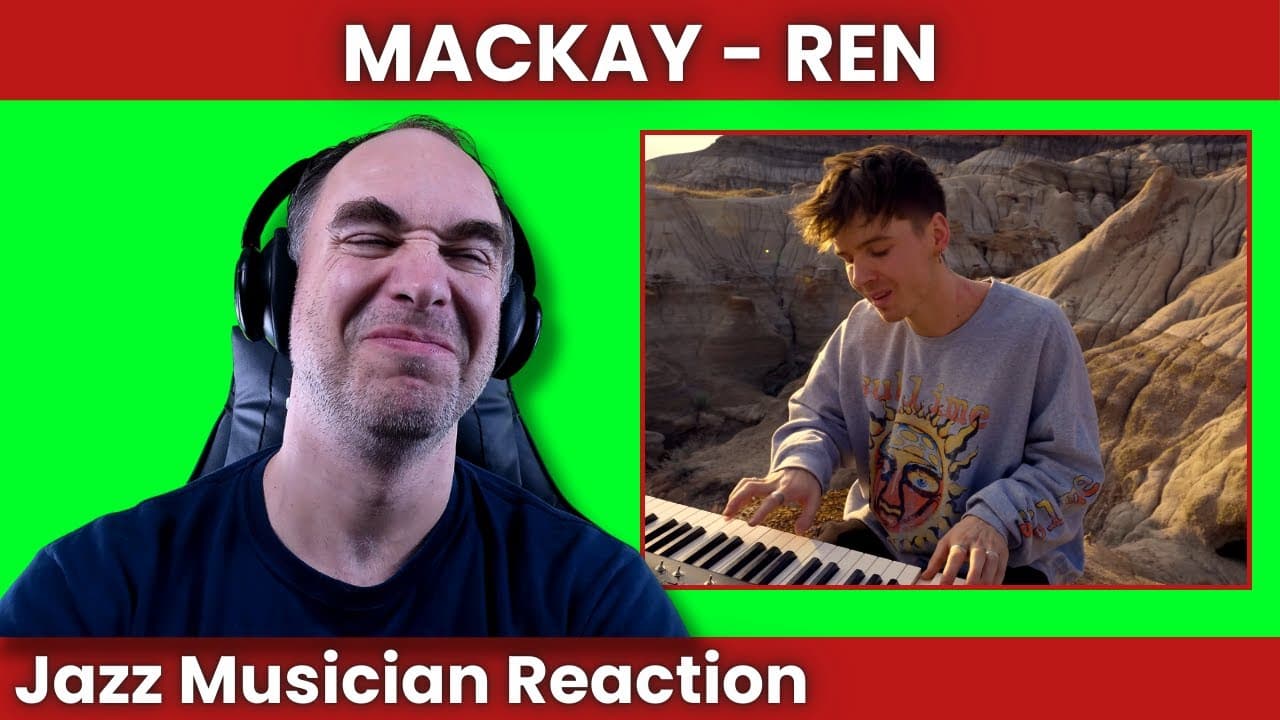 Stunning!   Jazz Musician Reacts to Ren Mackay