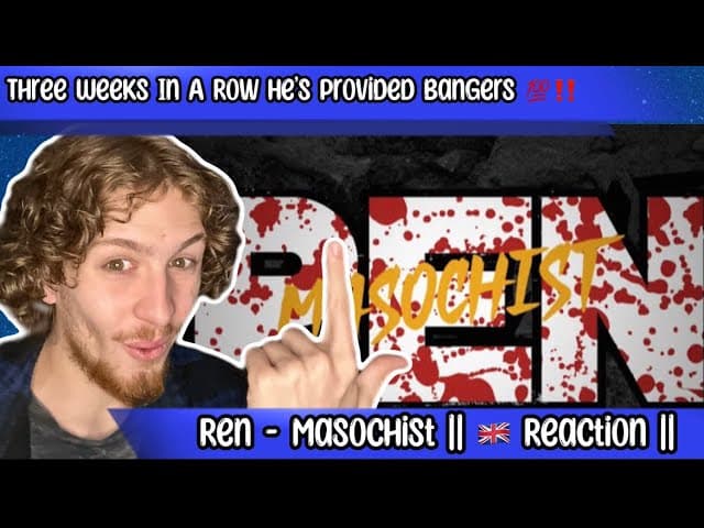 Ren - Masochist || Reaction || You Can’t Stop This Guy At All 💯‼️