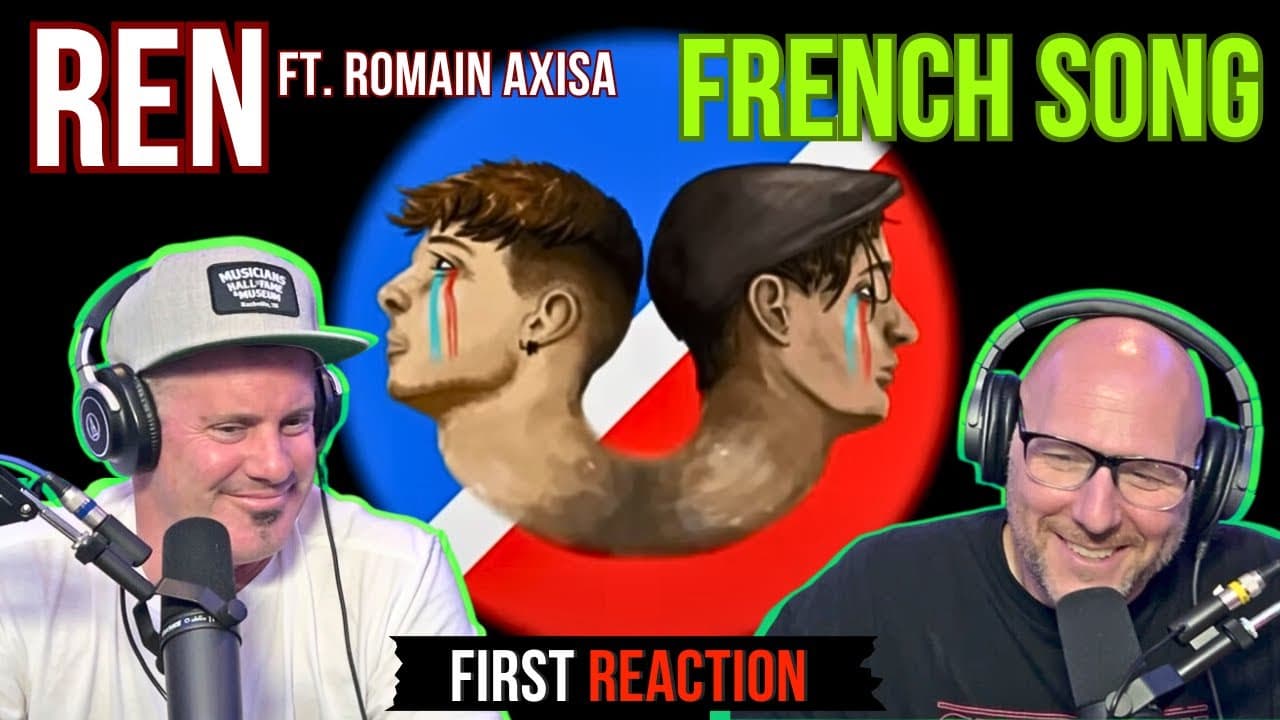 FIRST TIME HEARING Ren - French Song (Ft. Romain Axisa) | REACTION