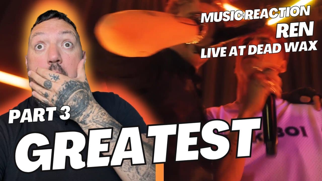 📹 UK Dad/Guy First Time Watching Reaction to Ren – “Live at Dead Wax Part 3” 🎤🔥