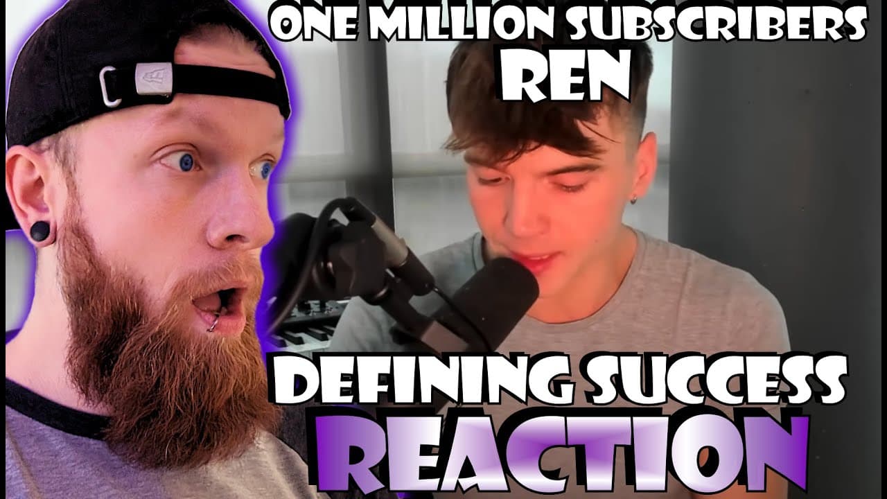What a man! ONE MILLION SUBSCRIBERS Ren Defining success Reaction