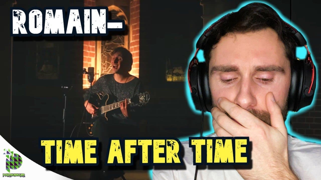 I CRIED! | Romain Axisa- Time After Time (REACTION!!!)