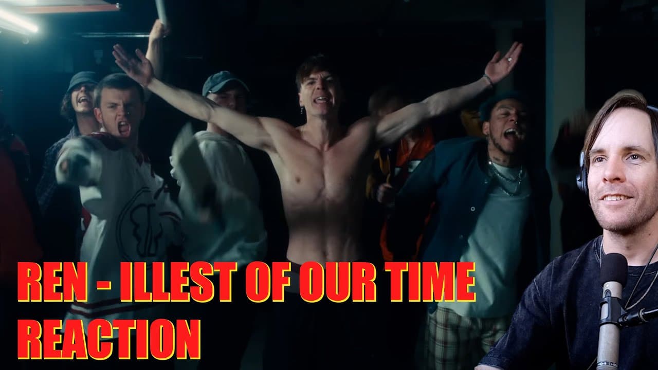 Ren - Illest Of Our Time /// 1ST TIME REACTION