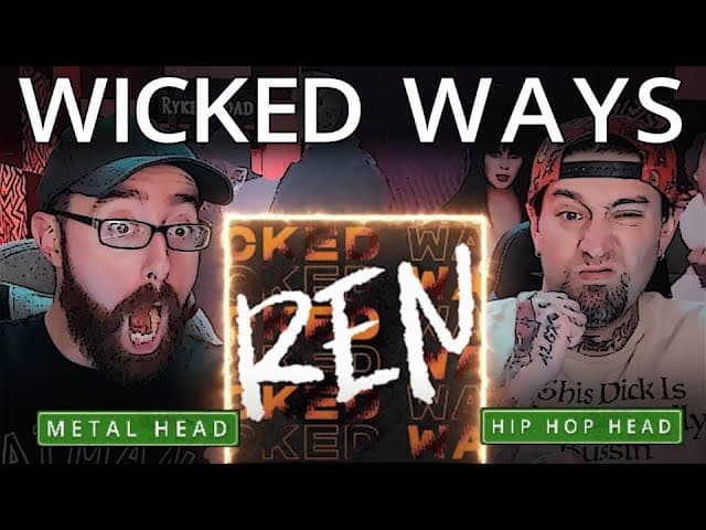 HE IS SAYING THINGS! | WICKED WAYS | REN