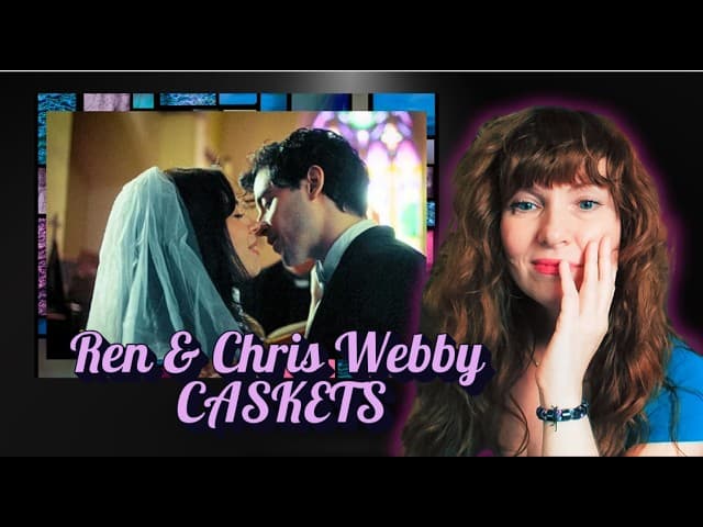 Ren & Chris Webby- Caskets