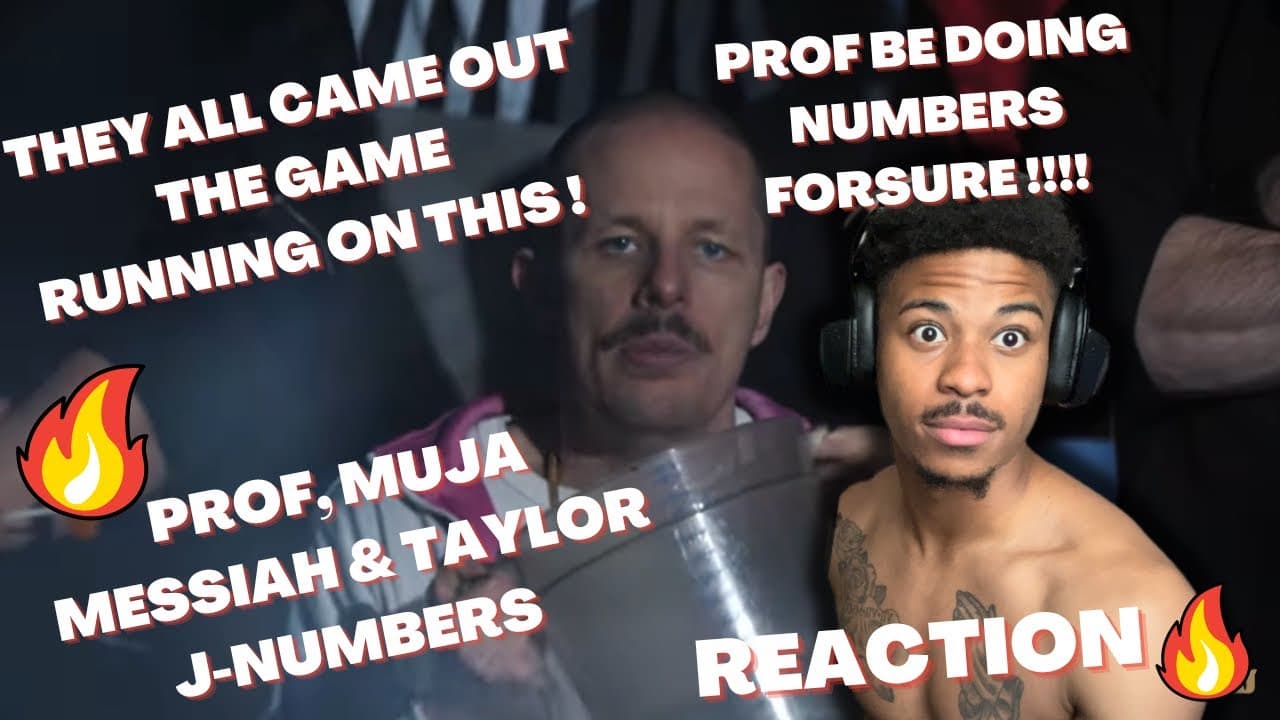 THIS WAS LIT 🔥PROF, MUJA MESSIAH & TAYLOR J-NUMBERS (REACTION) ‼️