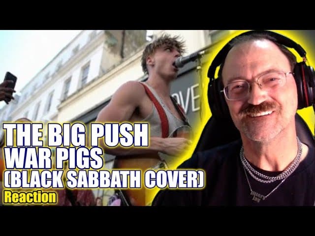 The Big Push - War Pigs (Black Sabbath Cover) #reaction