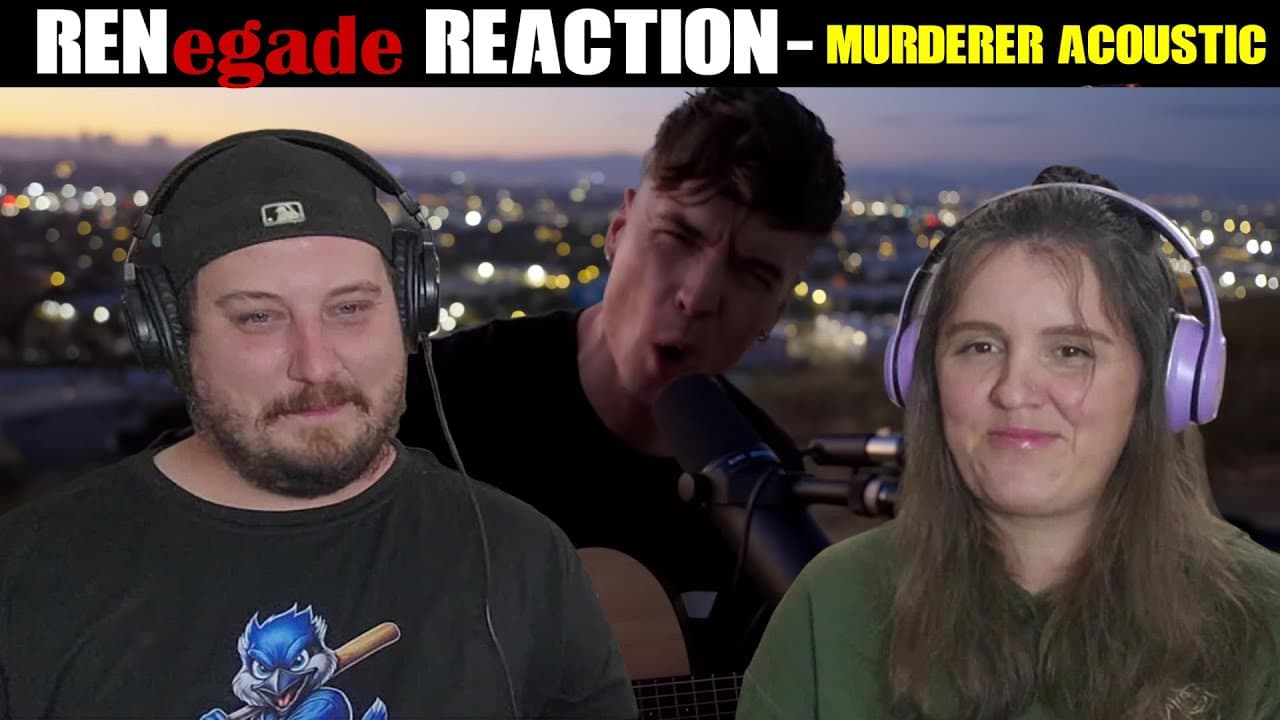 RENegade REACTION - Ren Murderer Acousitic Verseion FIRS TIME LISTEN  -   WHAT A VOICE!