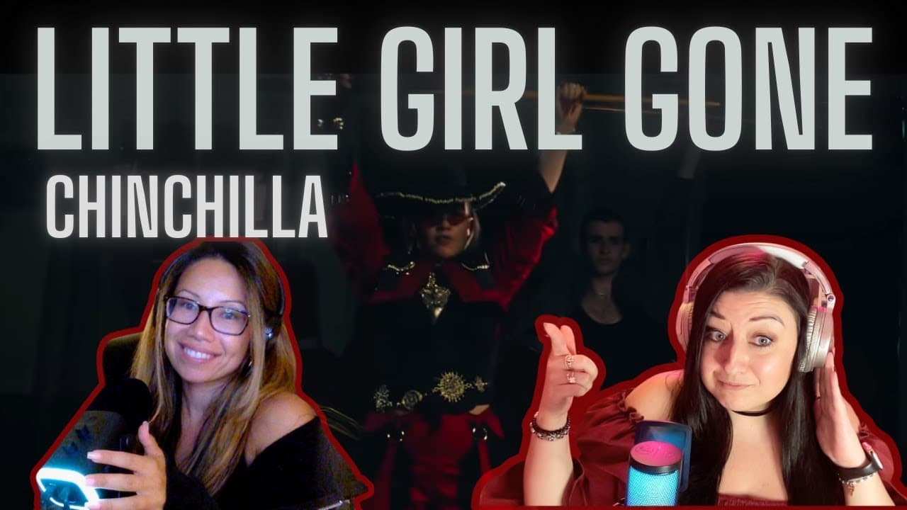 Cousin Reacts to LITTLE GIRL GONE by CHINCHILLA