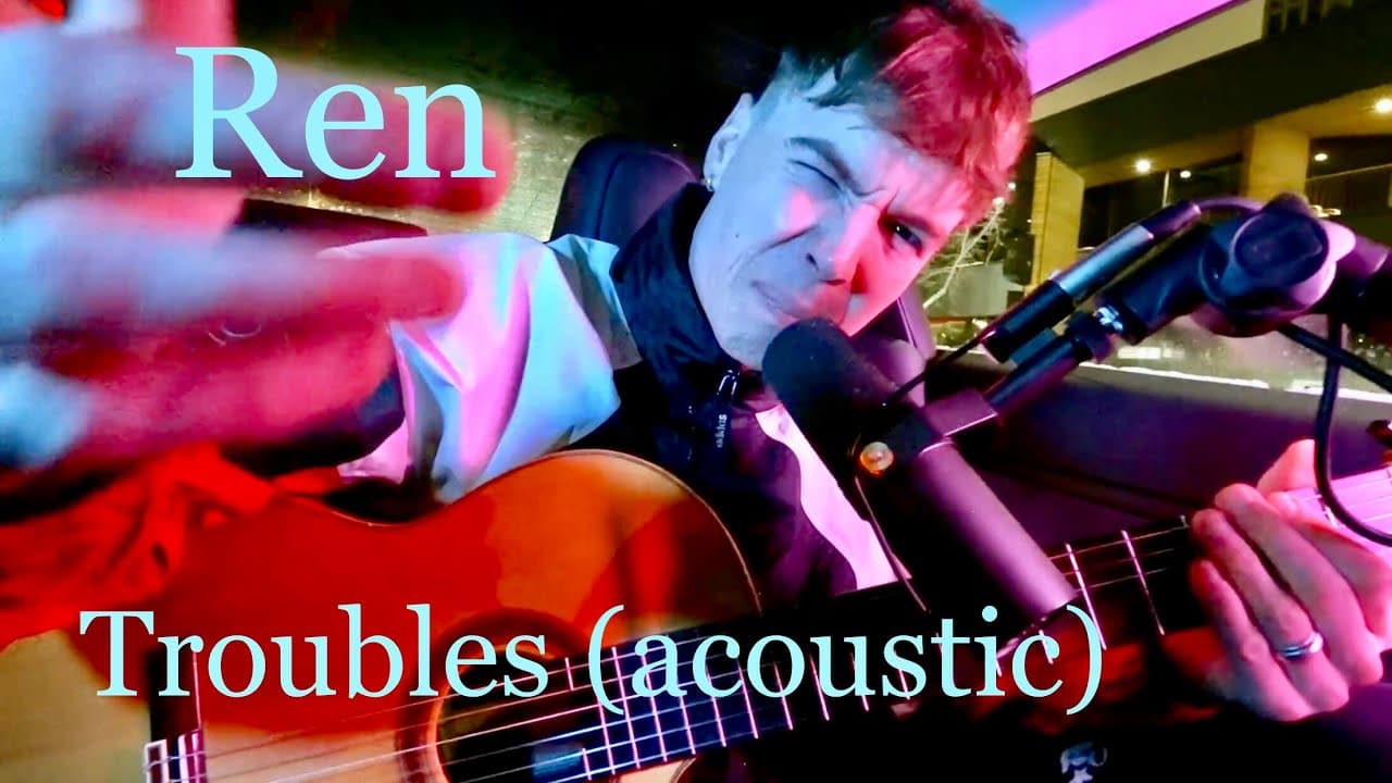 REN - Troubles (Acoustic) - VOCALCITIZEN reaction