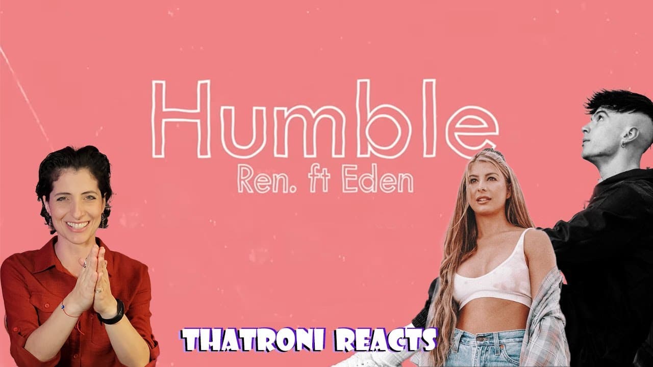 Ren & Eden Nash Humble - Humble (reaction)