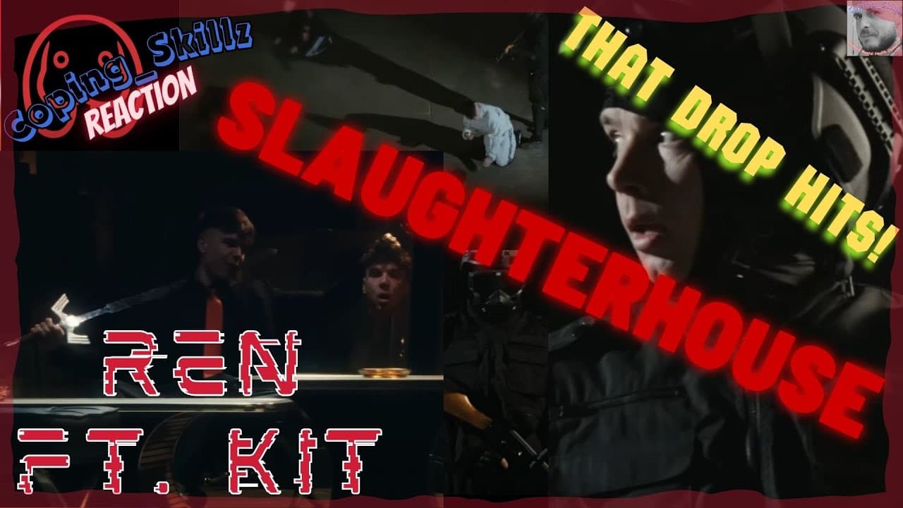 Ren Reaction – “Slaughter House” Ft. Kit - Therapist Reaction