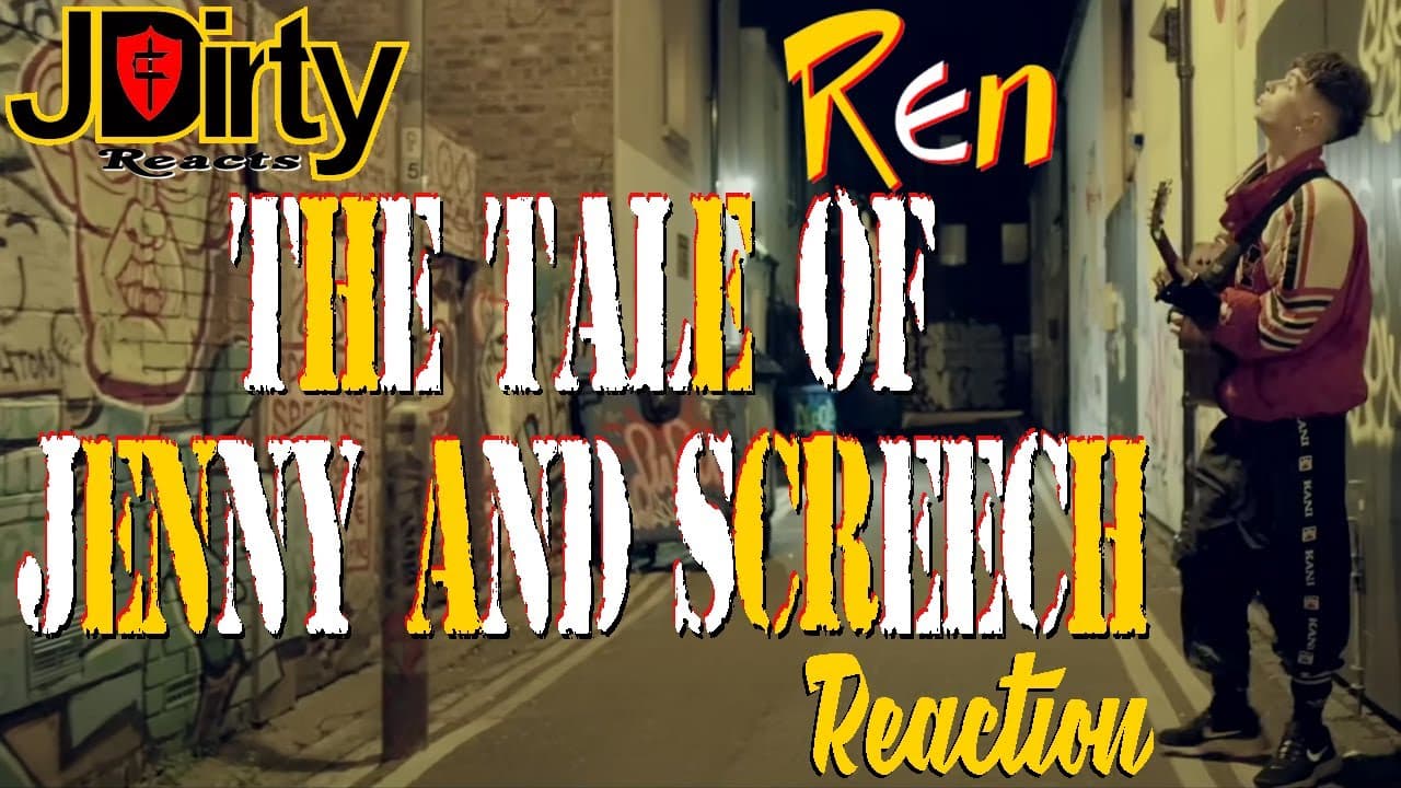 REN - Tale of Jenny and Screech FULL Reaction