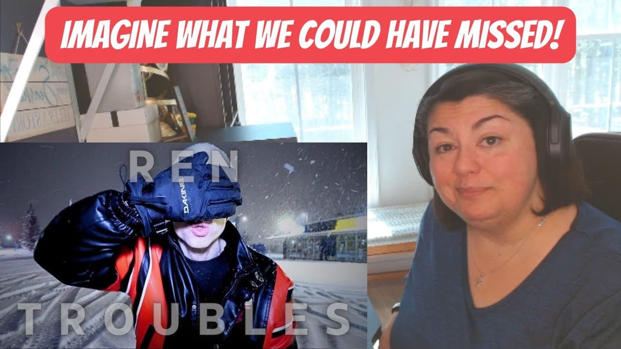 IMAGINE WHAT HE'S BEEN THROUGH! REN | TROUBLES