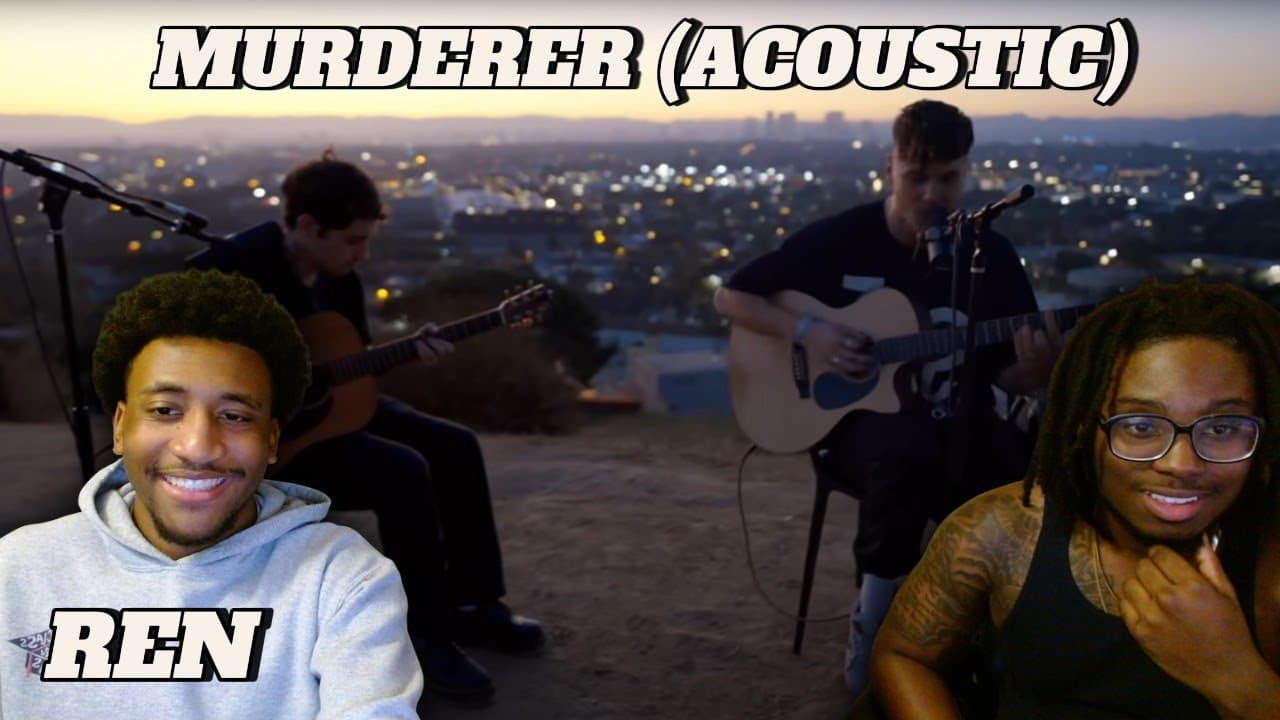 REN - MURDERER ACOUSTIC VERSION (FIRST TIME REACTION)