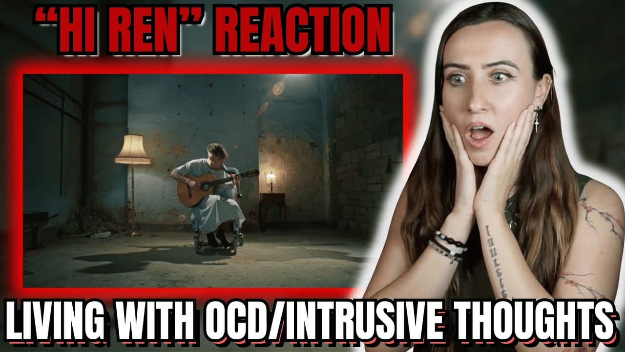 "Hi Ren" by Ren Reaction | Living With "Pure O" OCD / Intrusive Thoughts